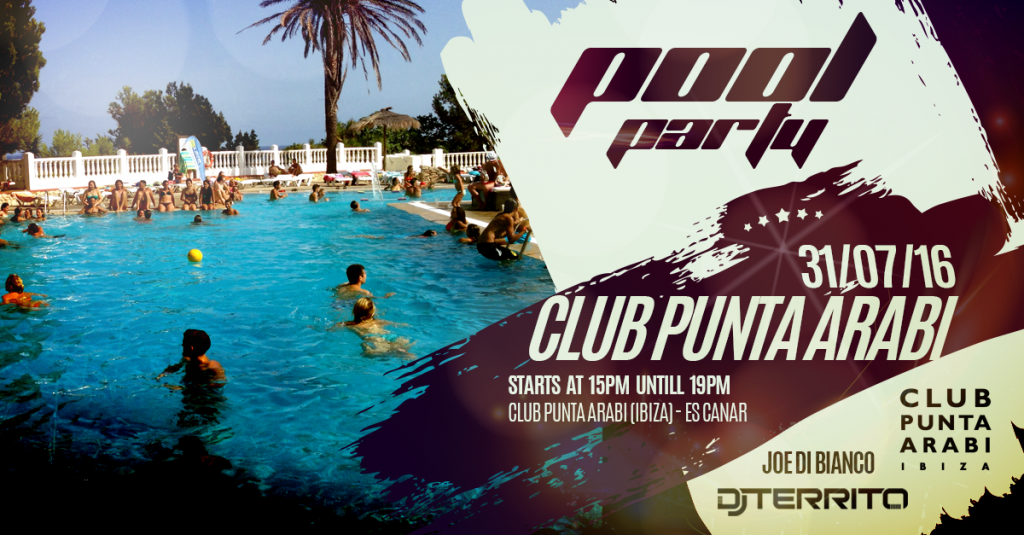 31.07.2016 - Pool Party - DJ Territo - Club Punta Arabi